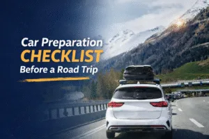 Car Preparation Checklist Blog