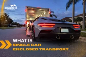Blog Cover Depicting A Sports Car Being Loaded Into An Enclosed Auto Transport With The Heading “What Is Single Car Enclosed Transport”